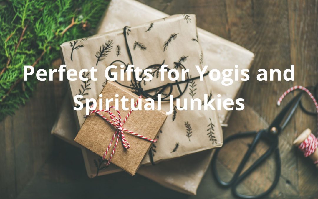 Perfect Gifts for Yogis and Spiritual Junkies
